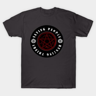 Saving people and hunting things! T-Shirt